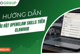 Hướng dẫn cài đặt OpenClaw Skills trên ClawHub không cần code