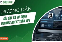 Cách cài đặt và sử dụng Hermes Agent trên VPS từ A đến Z (2026)
