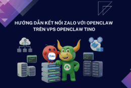 Hướng dẫn kết nối Zalo với OpenClaw trên VPS OpenClaw Tino