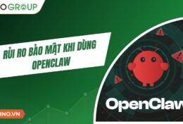 Rủi ro bảo mật khi dùng OpenClaw: Những gì bạn cần biết trước khi triển khai [2026]
