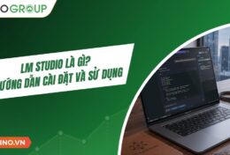 LM Studio là gì? Hướng dẫn cài đặt và sử dụng LM Studio từ A–Z (cập nhật 2026)