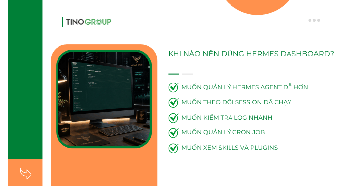 Cách quản lý Hermes Agent qua dashboard chi tiết A-Z 2 Khi nào nên dùng Hermes dashboard?
