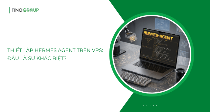 Thiết lập Hermes Agent trên VPS: Đâu là sự khác biệt?