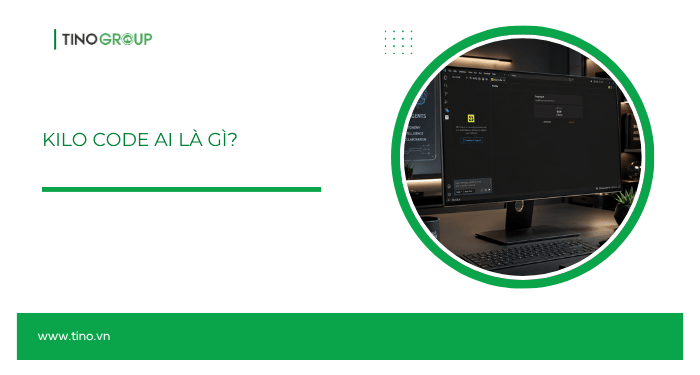 Hướng dẫn đăng ký và sử dụng Kilo Code AI chi tiết từ A–Z (2026) 1 Kilo Code AI là gì?