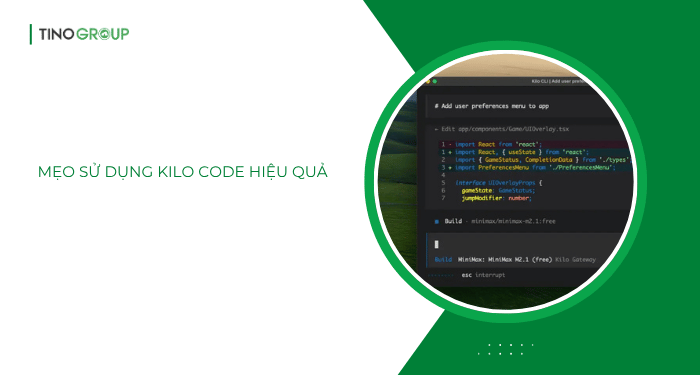 Hướng dẫn đăng ký và sử dụng Kilo Code AI chi tiết từ A–Z (2026) 19 Mẹo sử dụng Kilo Code hiệu quả