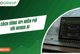 Cách dùng API miễn phí với NVIDIA AI [2026]