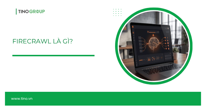 Firecrawl là gì? Hướng dẫn sử dụng Firecrawl từ A đến Z (2026) 1 Firecrawl là gì?