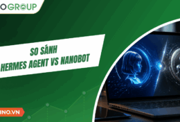 Hermes Agent vs Nanobot: Đâu là AI Agent phù hợp cho tự động hóa, code và triển khai trên VPS?