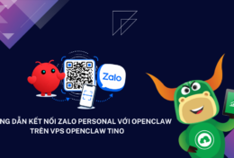 Hướng dẫn kết nối Zalo Personal với OpenClaw trên VPS OpenClaw Tino
