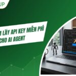 Top 10+ LLM lấy API Key miễn phí cho AI Agent (cập nhật 2026)