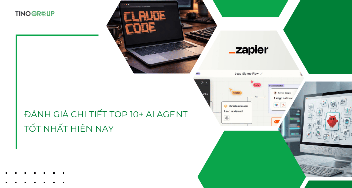 Đánh giá chi tiết top 10+ AI Agent tốt nhất hiện nay