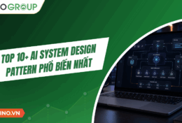 Top 10+ AI System Design Pattern phổ biến nhất 2026