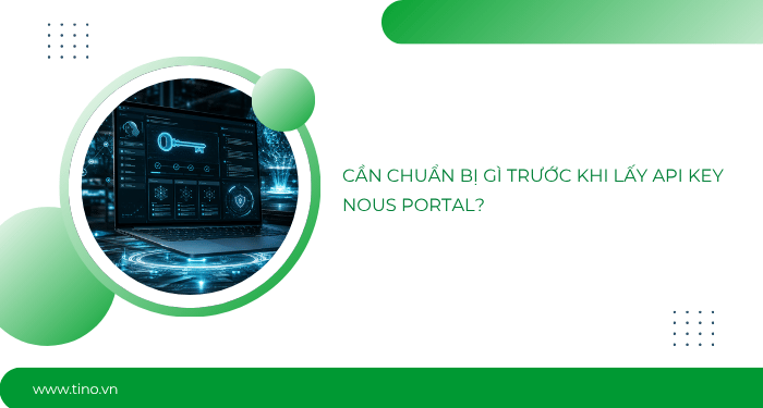 Tìm hiểu Nous Research API: Cách lấy API Key trên Nous Portal mới nhất 2026 2 Cần chuẩn bị gì trước khi lấy API Key Nous Portal?