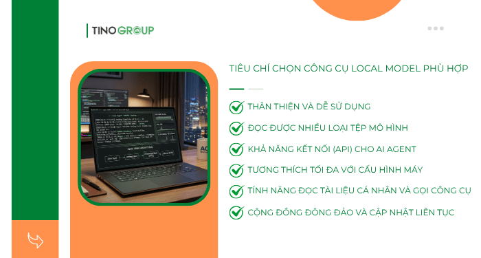 Tiêu chí chọn công cụ local model phù hợp