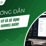 Hướng dẫn đăng ký và sử dụng VPS Hermes Agent chi tiết cho người mới