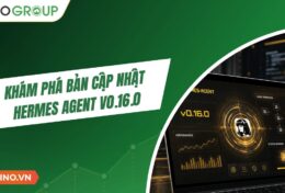 Khám phá Hermes Agent v0.16.0: Desktop App, Web Admin Panel và bước tiến lớn cho AI Agent 