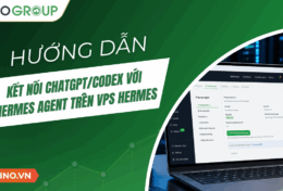 Hướng dẫn kết nối ChatGPT/Codex với Hermes Agent trên VPS Hermes của Tino