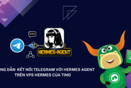 Hướng dẫn kết nối Telegram với Hermes Agent trên VPS Hermes của Tino