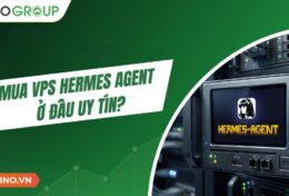 Mua VPS Hermes Agent ở đâu uy tín? 7 tiêu chí cần biết trước khi chọn