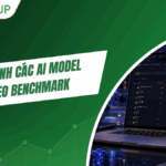 Bảng so sánh các AI model theo benchmark 2026: Model nào đang mạnh nhất?