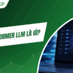 Transformer LLM là gì? Giải mã “bộ não” phía sau các Chatbot AI