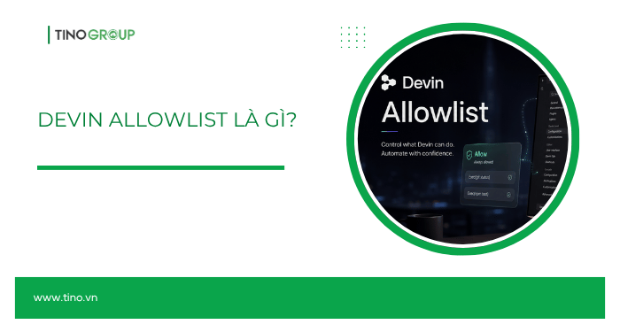 Devin Allowlist là gì?