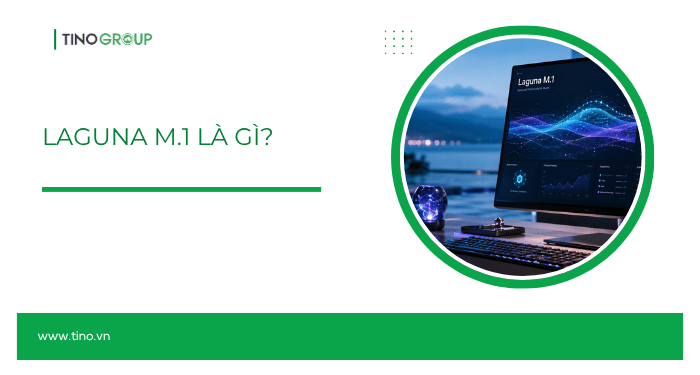 Laguna M.1 là gì? Giải mã mô hình AI Coding thế hệ mới của Poolside 1 Laguna M.1 là gì?