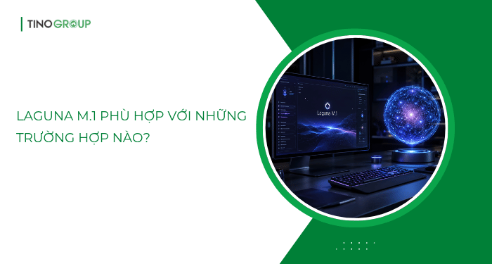 Laguna M.1 là gì? Giải mã mô hình AI Coding thế hệ mới của Poolside 6 Laguna M.1 phù hợp với những trường hợp nào?