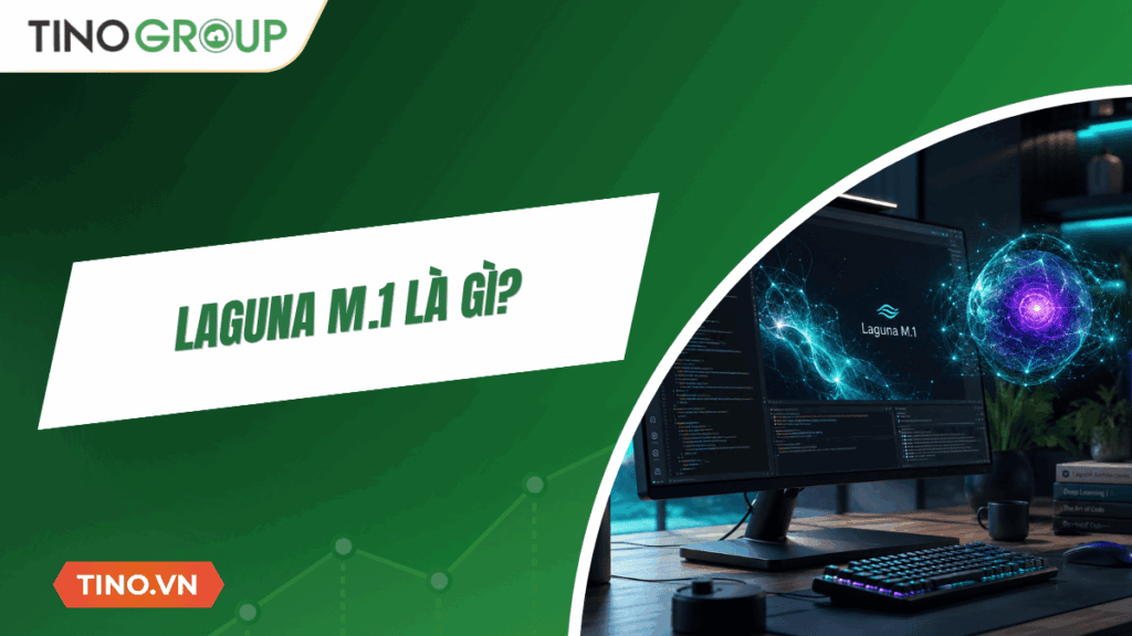 Laguna M.1 là gì? Giải mã mô hình AI Coding thế hệ mới của Poolside 