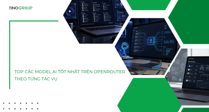 Top các model AI tốt nhất trên OpenRouter theo từng tác vụ