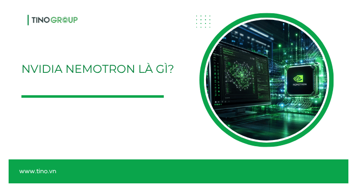 NVIDIA Nemotron là gì? Model AI mở đang thay đổi cuộc chơi Agentic AI 1 NVIDIA Nemotron là gì?