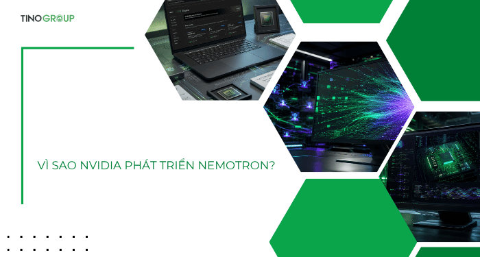 Vì sao NVIDIA phát triển Nemotron?
