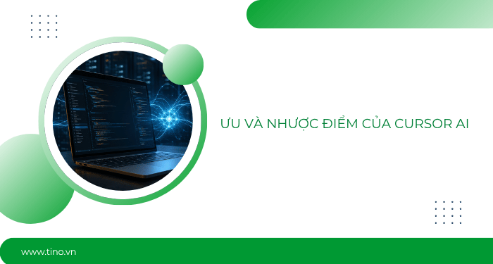 So sánh Cursor AI vs GitHub Copilot: Chọn công cụ nào để Vibe Code? 7 Ưu và nhược điểm của Cursor AI
