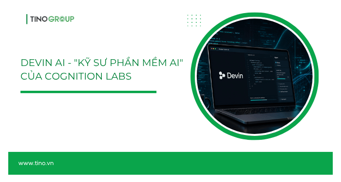 So sánh Devin AI vs Claude Code: Liệu Claude có đủ sức cản bước tiến của Devin? 1 Devin AI - "Kỹ sư phần mềm AI" của Cognition Labs