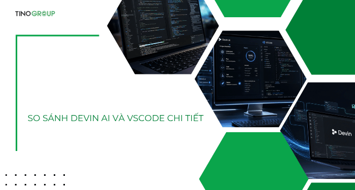So sánh Devin AI vs VSCode: AI tự chủ có đánh bại được IDE phổ biến nhất thế giới? 3 So sánh Devin AI và VSCode chi tiết