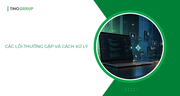 Hướng dẫn sử dụng Cursor AI từ A-Z 26 Các lỗi thường gặp và cách xử lý