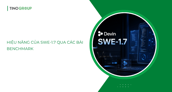 Khám phá mô hình SWE-1.7 của Devin AI có gì mới? 5 Hiệu năng của SWE-1.7 qua các bài benchmark