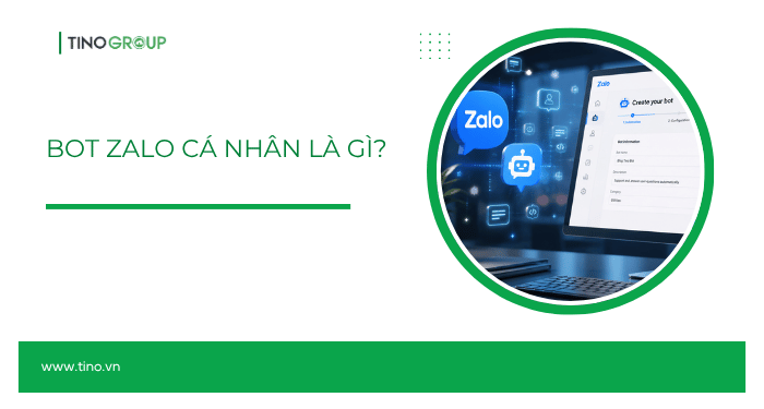 Bot Zalo cá nhân là gì?
