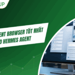 Top 10 Agent Browser tốt nhất cho Hermes Agent (2026) 