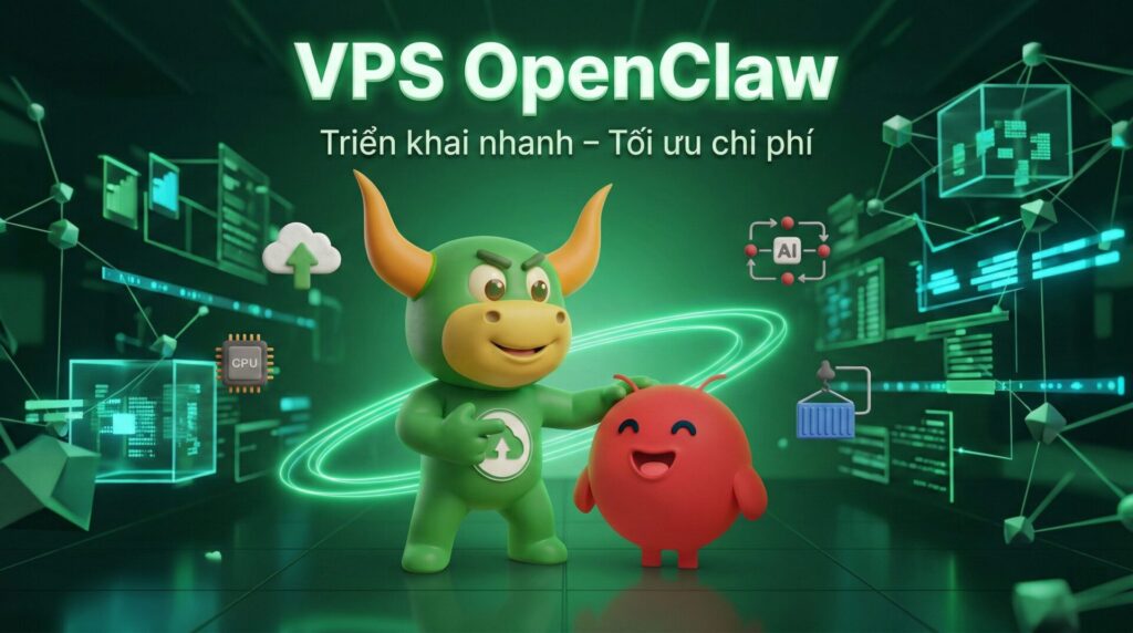 Cài OpenClaw trên VPS phức tạp? Giải pháp nào đơn giản nhất? 6 VPS OpenClaw của Tino – Cài sẵn, kích hoạt và dùng ngay!