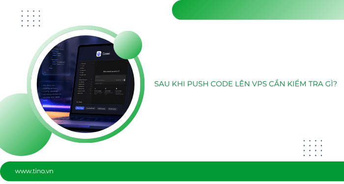 Cách commit & push code từ Codex lên VPS chi tiết A-Z 17 Sau khi push code lên VPS cần kiểm tra gì?