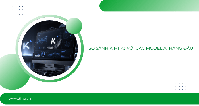 Kimi AI là gì? Giải mã toàn diện Model AI nổi tiếng của Moonshot AI 5 So sánh Kimi K3 với các model AI hàng đầu khác