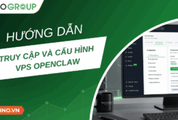 Hướng dẫn truy cập và cấu hình VPS OpenClaw sau khi đăng ký tại Tino