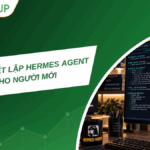 Hướng dẫn cách thiết lập Hermes Agent cho người mới