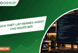 Hướng dẫn cách thiết lập Hermes Agent cho người mới