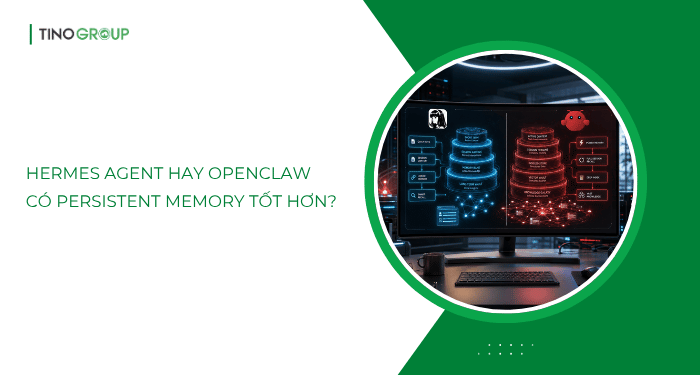 Persistent Memory của Hermes Agent vs OpenClaw: Bên nào ghi nhớ tốt hơn? 7 Hermes Agent hay OpenClaw có Persistent Memory tốt hơn?